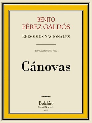 cover image of Cánovas (Episodios Nacionales-5ª Serie- VI novela)